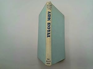 Image du vendeur pour Ark Royal The Story Of A Famous Ship mis en vente par Goldstone Rare Books