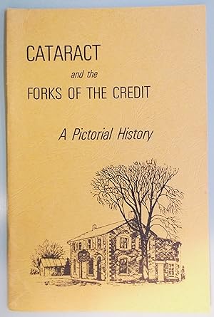 Cataract and the Forks of the Credit - A Pictoral History