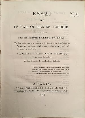 Image du vendeur pour Essai sur le mas ou bl de turquie, considr sous ses rapports hyginique et mdical. mis en vente par PRISCA