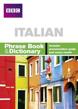 Imagen del vendedor de BBC Italian Phrase Book & Dictionary a la venta por GreatBookPrices