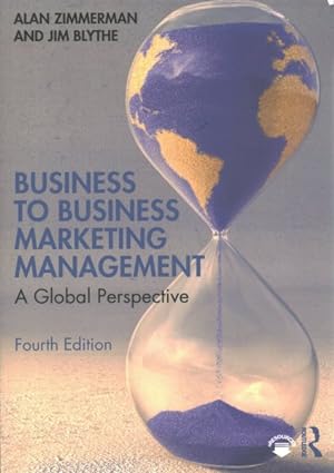 Imagen del vendedor de Business to Business Marketing Management : A Global Perspective a la venta por GreatBookPrices