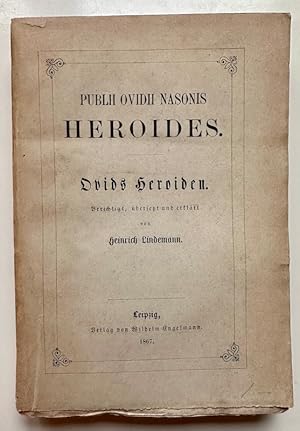 Publii Ovidii Nasonis: Heroides. Ovids Heroiden.