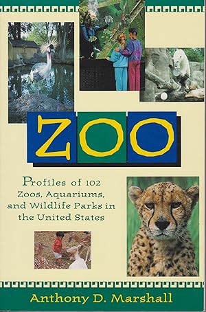 Seller image for Zoo - Profiles of 102 Zoos, Aquariums, and Wildlife Parks in The United States for sale by Robinson Street Books, IOBA