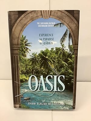 Bild des Verkufers fr Oasis: Experience Paradise of Shabbos zum Verkauf von Chamblin Bookmine