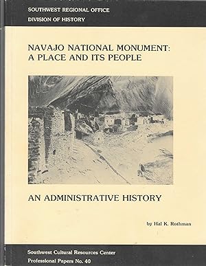 Seller image for Navajo National Monument, A Place and Its People, An Administrative History for sale by BASEMENT BOOKS