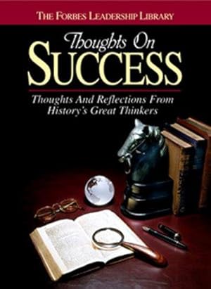 Seller image for Thoughts on Success: Thoughts and Reflections From History's Great Thinkers for sale by WeBuyBooks