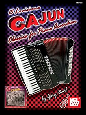Image du vendeur pour 15 Louisiana Cajun Classics for Piano Accordion (Mel Bay Presents) mis en vente par WeBuyBooks