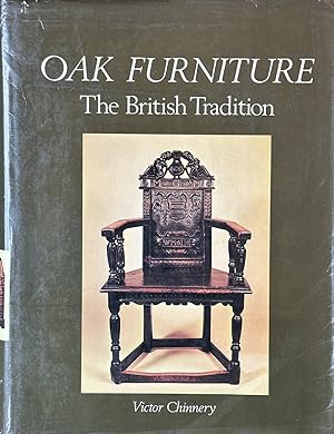 Imagen del vendedor de Oak Furniture, the British Tradition - A History of Early Furniture in the British Isles and New England a la venta por Dr.Bookman - Books Packaged in Cardboard