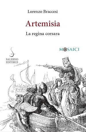 Bild des Verkufers fr Artemisia, la regina corsara zum Verkauf von Libro Co. Italia Srl