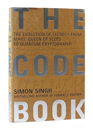 Image du vendeur pour THE CODE BOOK: THE EVOLUTION OF SECRECY FROM MARY, QUEEN OF SCOTS TO QUANTUM CRYPTOGRAPHY mis en vente par Rare Book Cellar