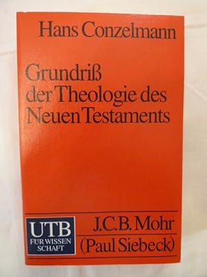 Bild des Verkufers fr GRUNDRISS DER THEOLOGIE DES NEUEN TESTAMENTS. zum Verkauf von Buchmerlin