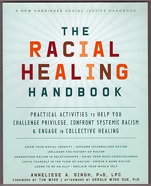 The Racial Healing Handbook: Practical Activities to Help You Challenge Privilege, Confront Syste...