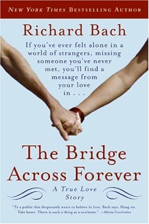 Seller image for The Bridge Across Forever: A True Love Story by Bach, Richard [Paperback ] for sale by booksXpress