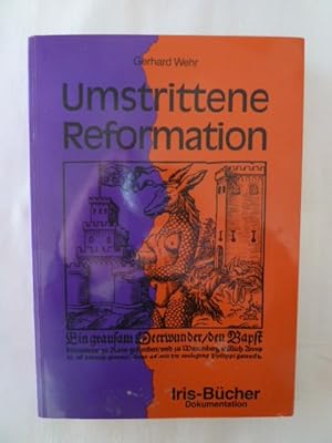 Bild des Verkufers fr UMSTRITTENE REFORMATION. zum Verkauf von Buchmerlin