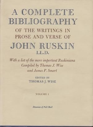Bild des Verkufers fr A Complete Bibliography of the Writings in Prose and Verse of John Ruskin, Vol. 1 zum Verkauf von WeBuyBooks