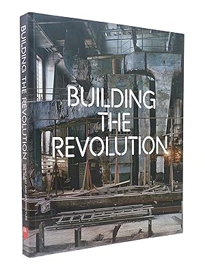 Image du vendeur pour Building the Revolution, Soviet Art and Architecture 1915-1935 mis en vente par Cox & Budge Books, IOBA