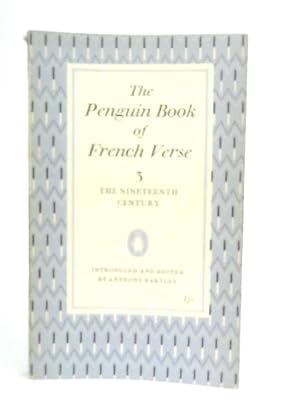 Seller image for The Penguin Book Of French Verse 3. The Nineteenth Century for sale by World of Rare Books