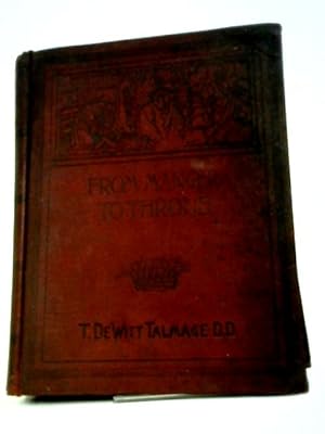 Seller image for From Manger To Throne for sale by World of Rare Books