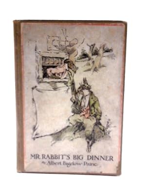 Bild des Verkufers fr Mr Rabbit's Big Dinner zum Verkauf von World of Rare Books