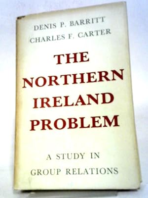 Seller image for The Northern Ireland Problem: A Study In Group Relations for sale by World of Rare Books