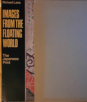 Immagine del venditore per Images from the Floating World: The Japanese Print, Including an Illustrated Dictionary of Ukiyo-E venduto da Moneyblows Books & Music
