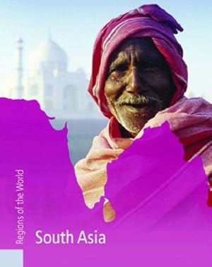 Imagen del vendedor de South Asia (Regions of the World) a la venta por WeBuyBooks