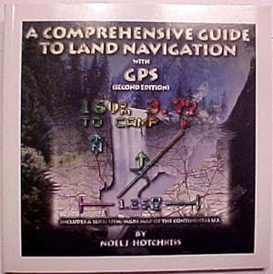 Image du vendeur pour Comprehensive Guide to Land Navigation with Gps mis en vente par WeBuyBooks
