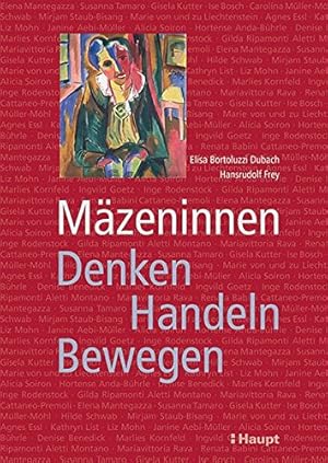 Seller image for Mzeninnen. Denken - Handeln - Bewegen. for sale by ACADEMIA Antiquariat an der Universitt