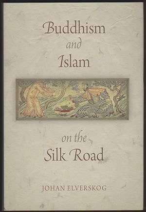 Immagine del venditore per BUDDHISM AND ISLAM ON THE SILK ROAD venduto da Easton's Books, Inc.