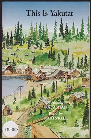 Seller image for THIS IS YAKUTAT for sale by Easton's Books, Inc.