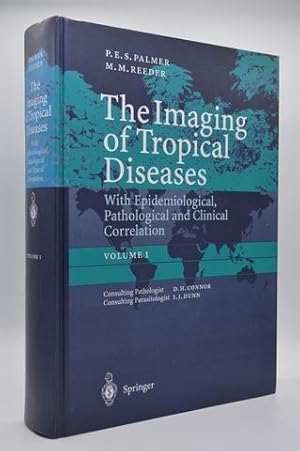 Imagen del vendedor de The Imaging of Tropical Diseases: With Epidemiological, Pathological and Clinical Correla Correlation Volume 1 a la venta por Lavendier Books