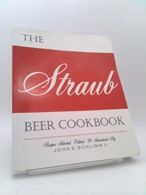 Bild des Verkufers fr The Straub Beer Cookbook zum Verkauf von ThriftBooksVintage