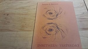 Seller image for Inbetween Yesterday for sale by The Vintage BookStore
