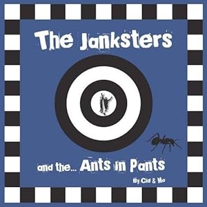 Seller image for The Janksters and the Ants in Pants (Brilliant for early readers 6+ and reluctant readers to 10yrs) for sale by WeBuyBooks