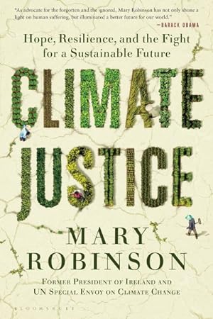 Immagine del venditore per Climate Justice : Hope, Resilience, and the Fight for a Sustainable Future venduto da GreatBookPrices