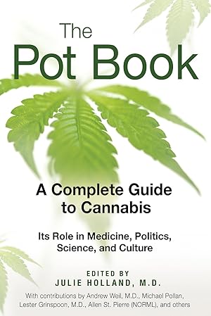Seller image for The Pot Book: A Complete Guide to Cannabis for sale by Lake Country Books and More