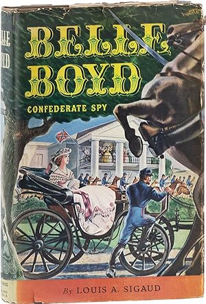 Belle Boyd: Confederate Spy