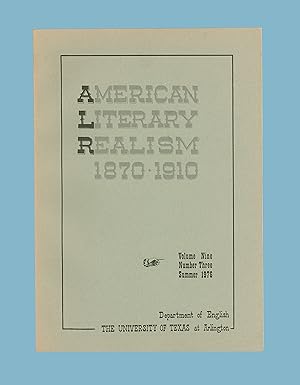 American Literary Realism 1870 - 1910, Vol. 9, No. 3, Summer 1976. with Scholarship & Bibliograph...