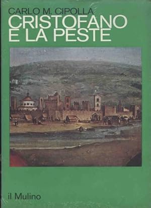 Bild des Verkufers fr Cristofano e la peste. Un caso di storia del sistema sanitario Toscana nell'et di Galileo. zum Verkauf von FIRENZELIBRI SRL