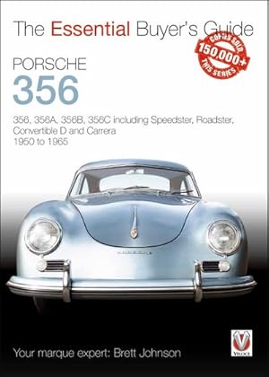 Seller image for Porsche 356: 356, 356a, 356b, 356c Including Speedster, Roadster, Convertible D and Carrera 1950 to 1965 for sale by AHA-BUCH GmbH