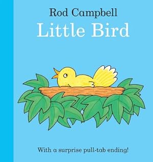 Bild des Verkufers fr Little Bird : A fun pull-tab book for toddlers zum Verkauf von Smartbuy