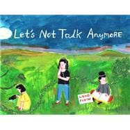 Seller image for Let's Not Talk Anymore for sale by eCampus