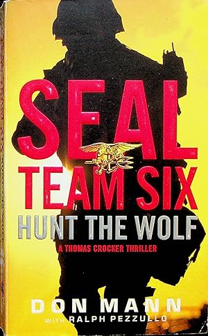 Bild des Verkufers fr Seal Team Six: Hunt the Wolf, Volume 1 (Thomas Crocker) zum Verkauf von Adventures Underground