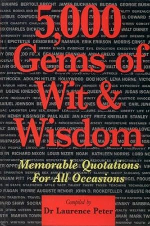 Bild des Verkufers fr 5, 000 Gems of Wit and Wisdom zum Verkauf von WeBuyBooks