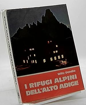 Bild des Verkufers fr I rifugi alpini dell'Alto Adige. zum Verkauf von Antiquariat Unterberger