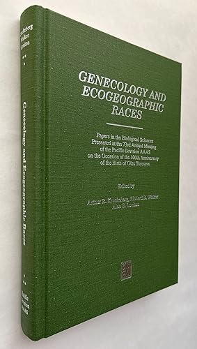 Genecology and Ecogeographic Races: Papers in the Biological Sciences; presented at the 73rd Annu...