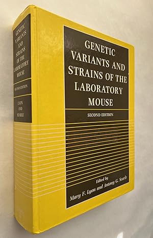 Genetic Variants and Strains of the Laboratory Mouse; edited by Mary F. Lyon and Antony G. Searle...