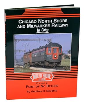 Chicago North Shore & Milwaukee in Color, Vol. 2 Point of No Return