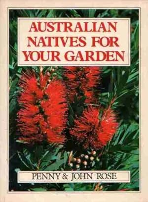 AUSTRALIAN NATIVES FOR YOUR GARDEN