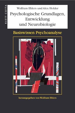 Immagine del venditore per Psychologische Grundlagen, Entwicklung und Neurobiologie (Basiswissen Psychoanalyse, Bd. 1) venduto da Bunt Buchhandlung GmbH